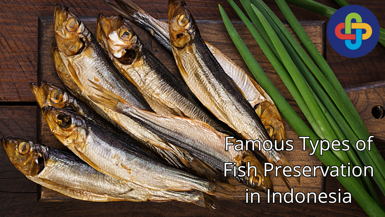  Famous Types of Fish Preservation in Indonesia